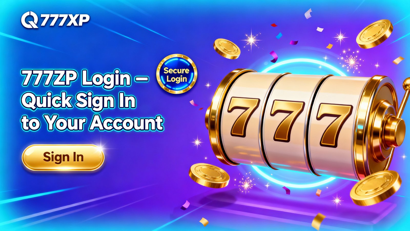 777XP Login Online – Quick Sign In to Your Account